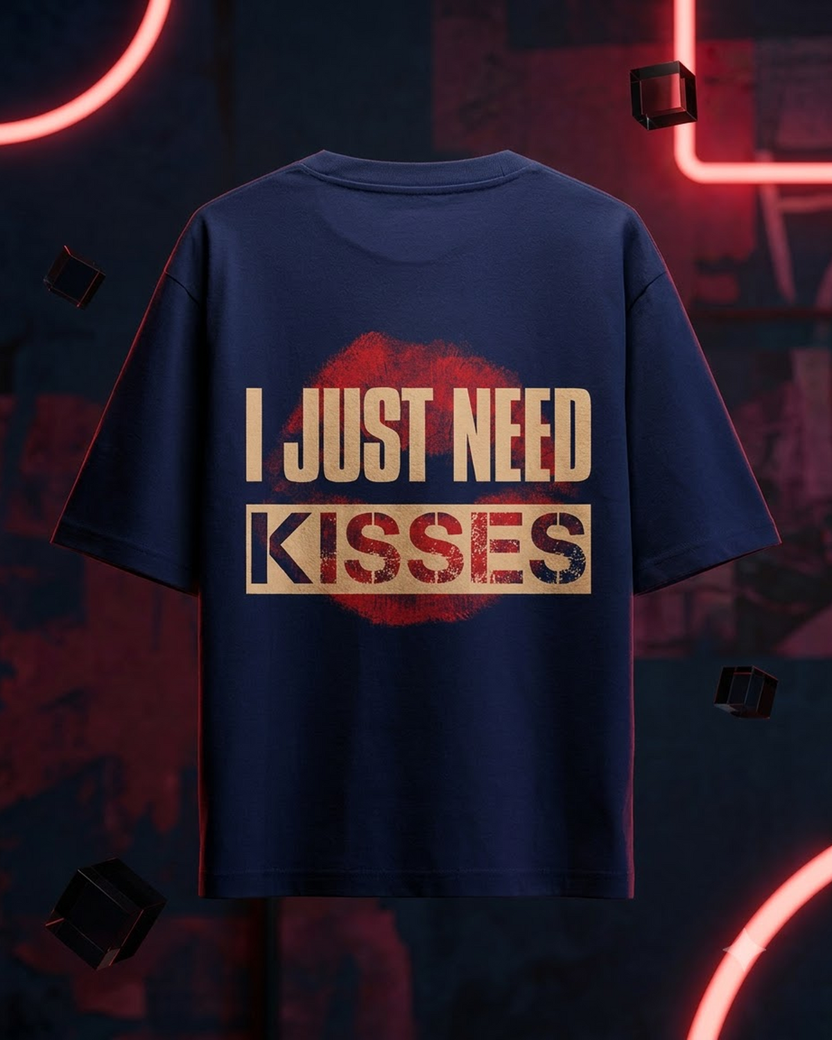 I Just Need Kisses Unisex Oversized T-Shirt | Fitoutfit